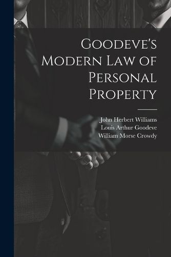 Goodeve's Modern law of Personal Property