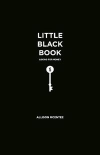 Cover image for Little Black Book: Asking for Money