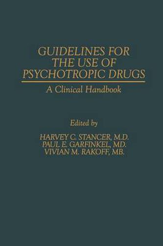 Cover image for Guidelines for the Use of Psychotropic Drugs: A Clinical Handbook