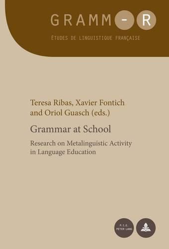 Cover image for Grammar at School: Research on Metalinguistic Activity in Language Education