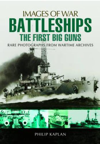 Battleships: The First Big Guns