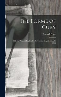 Cover image for The Forme of Cury