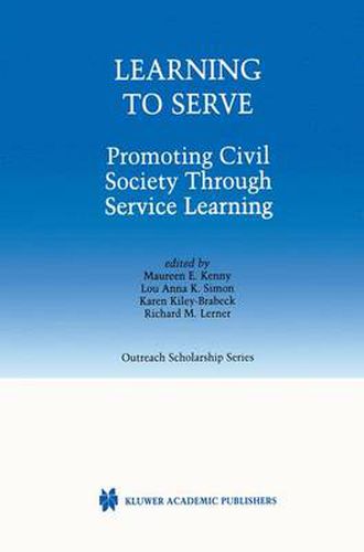 Learning to Serve: Promoting Civil Society Through Service Learning