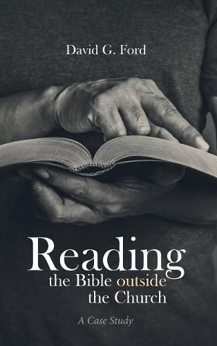 Cover image for Reading the Bible Outside the Church: A Case Study