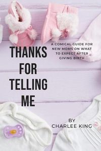 Cover image for Thanks For Telling Me