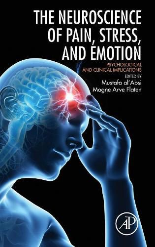 Cover image for Neuroscience of Pain, Stress, and Emotion: Psychological and Clinical Implications