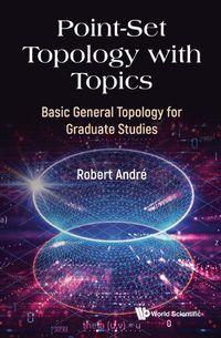 Cover image for Point-set Topology With Topics: Basic General Topology For Graduate Studies