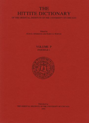 Cover image for Hittite Dictionary of the Oriental Institute of the University of Chicago: Volume P, fascicle 1 (pa- to para)