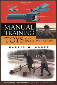 Cover image for Manual Training Toys for the Boy's Workshop