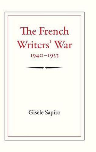 Cover image for The French Writers' War, 1940-1953