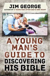 Cover image for A Young Man's Guide to Discovering His Bible