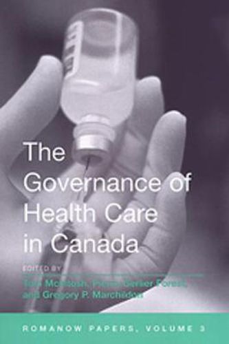 The Governance of Health Care in Canada: The Romanow Papers, Volume 3