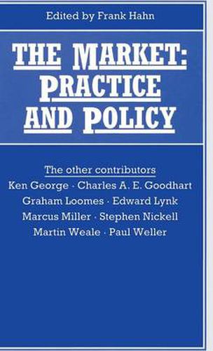 The Market: Practice and Policy