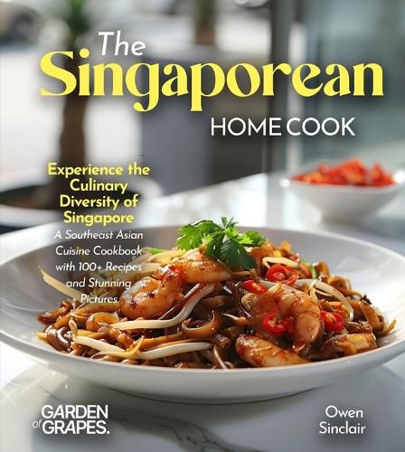 Cover image for The Singaporean Home Cook