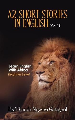 Cover image for A2 Short Stories in English (Vol. 1), Learn English With Africa: Beginner Level