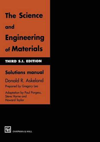 Cover image for The Science and Engineering of Materials: Solutions manual