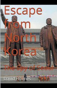 Cover image for Escape from North Korea