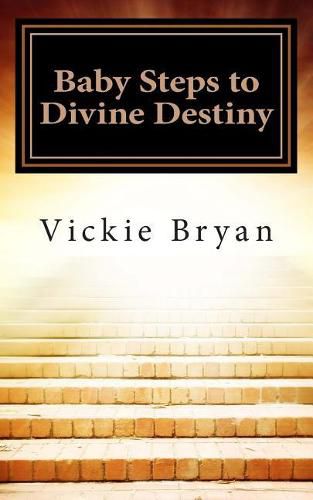 Cover image for Baby Steps to Divine Destiny