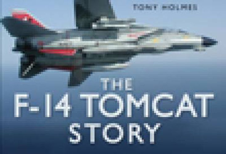 Cover image for The F-14 Tomcat Story