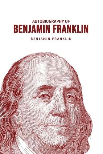 Cover image for Autobiography of Benjamin Franklin