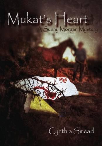 Mukat's Heart: A Sunny Morgan Mystery