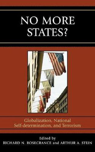 No More States?: Globalization, National Self-determination, and Terrorism