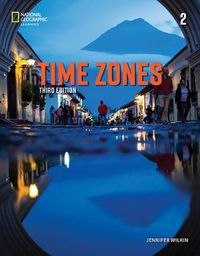 Cover image for Time Zones 2: Student's Book with Online Practice and Student's eBook