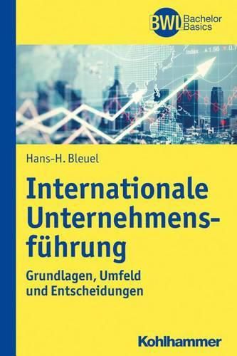 Cover image for Internationales Management: Grundlagen, Umfeld Und Entscheidungen