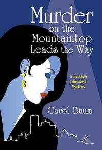 Cover image for Murder on the Mountaintop Leads the Way