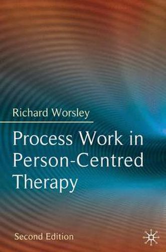 Process Work in Person-Centred Therapy