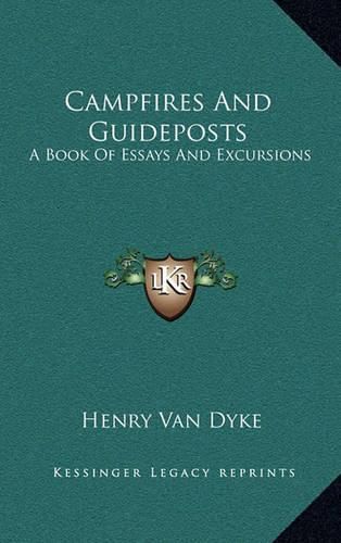 Cover image for Campfires and Guideposts: A Book of Essays and Excursions