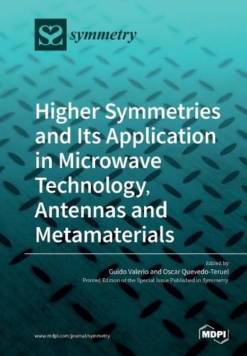 Cover image for Higher Symmetries and Its Application in Microwave Technology, Antennas and Metamaterials