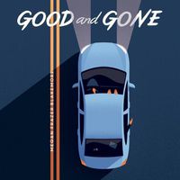 Cover image for Good and Gone