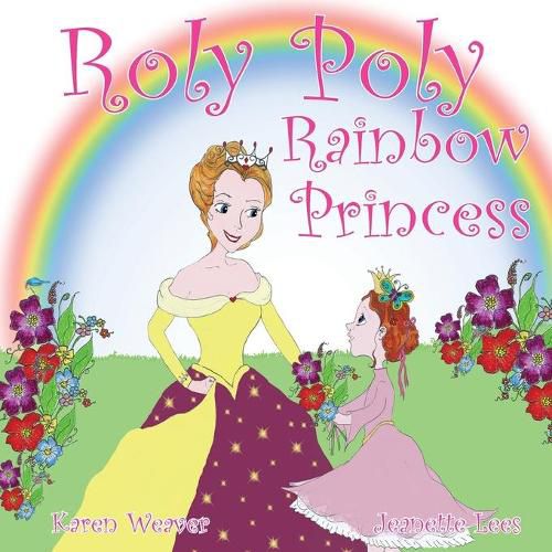 Roly Poly Rainbow Princess: Soft cover