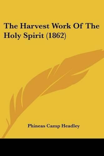 The Harvest Work of the Holy Spirit (1862)