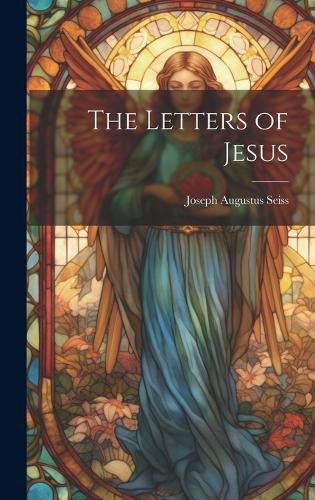 Cover image for The Letters of Jesus