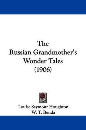 The Russian Grandmother's Wonder Tales (1906)