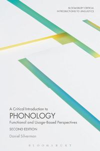 Cover image for A Critical Introduction to Phonology: Functional and Usage-Based Perspectives