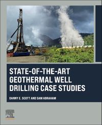 Cover image for State-of-the-Art Geothermal Well Drilling Case Studies