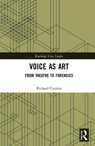 Cover image for Voice as Art: From Theatre to Forensics