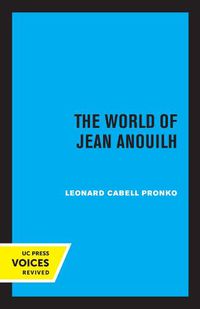 Cover image for The World of Jean Anouilh