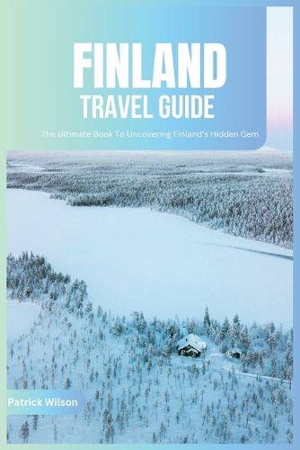 Finland Travel Guide 2024