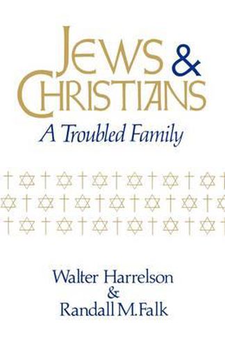 Cover image for Jews and Christians: A Troubled Family