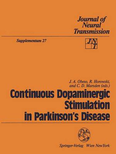 Cover image for Continuous Dopaminergic Stimulation in Parkinson's Disease: Proceedings of the Workshop in Alicante, Spain, September 22-24, 1986