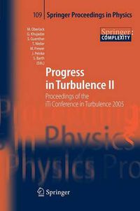 Cover image for Progress in Turbulence II: Proceedings of the iTi Conference in Turbulence 2005