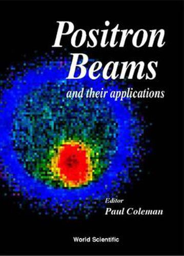 Cover image for Positron Beams And Their Applications