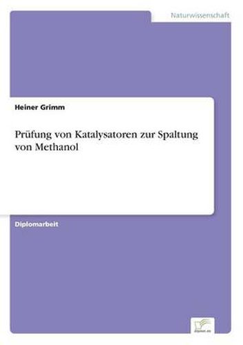 Cover image for Prufung von Katalysatoren zur Spaltung von Methanol