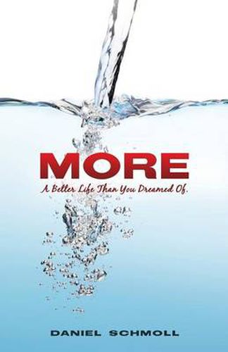 Cover image for More- A Better Life Than You Dreamed of