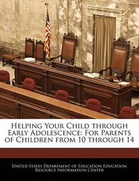 Cover image for Helping Your Child Through Early Adolescence