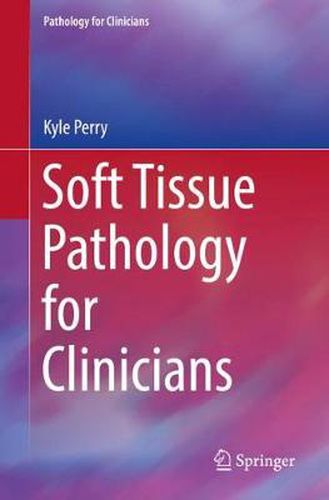 Soft Tissue Pathology for Clinicians